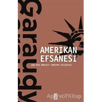 Amerikan Efsanesi - Roger Garaudy - Timaş Yayınları