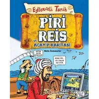 Piri Reis ve Acayip Haritası - Eğlenceli Tarih - Metin Özdamarlar - Eğlenceli Bilgi Yayınları