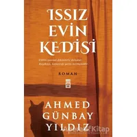 Issız Evin Kedisi - Ahmed Günbay Yıldız - Timaş Yayınları