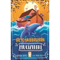 Peygamberlerin Mucizeleri - Nurdan Damla - Timaş Gülce Çocuk