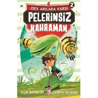 Pelerinsiz Kahraman - Dev Arılara Karşı 2 - Yaşar Bayraktar - Timaş Çocuk