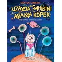 Uzayda Sahibini Arayan Köpek - Göktuğ Canbaba - Doğan Egmont Yayıncılık