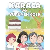 Karaca ve Yürüyen Köşk - Ömür Kurt - Doğan Egmont Yayıncılık
