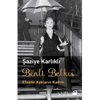 Benli Belkıs - Şaziye Karlıklı - Doğan Kitap