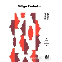 Gölge Kadınlar - Stefan Zweig - Doğan Kitap
