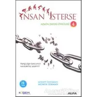 İnsan İsterse - Azmin Zafer Öyküleri 4 - Mümin Sekman - Alfa Yayınları