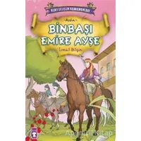 Binbaşı Emire Ayşe - İsmail Bilgin - Timaş Çocuk