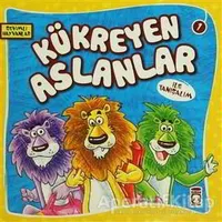 Kükreyen Aslanlar ile Tanışalım - Kolektif - Timaş Çocuk