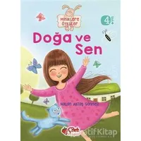 Miniklere Öyküler - Doğa ve Sen - Nalan Aktaş Sönmez - Çilek Kitaplar