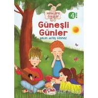 Miniklere Öyküler - Güneşli Günler - Nalan Aktaş Sönmez - Çilek Kitaplar