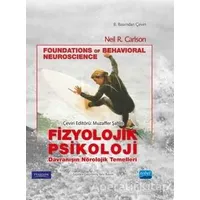 Fizyolojik Psikoloji - Neil R. Carlson - Nobel Akademik Yayıncılık