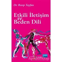 Etkili İletişim ve Beden Dili - Recep Tayfun - Nobel Akademik Yayıncılık