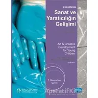 Çocuklarda Sanat ve Yaratıcılığın Gelişimi - Robert Schirrmacher - Nobel Akademik Yayıncılık