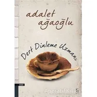 Dert Dinleme Uzmanı - Adalet Ağaoğlu - Everest Yayınları