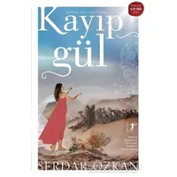 Kayıp Gül - Serdar Özkan - Artemis Yayınları