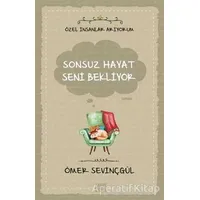 Sonsuz Hayat Seni Bekliyor - Ömer Sevinçgül - Carpe Diem Kitapları