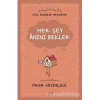 Her Şey Anını Bekler - Ömer Sevinçgül - Carpe Diem Kitapları