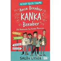 Anca Beraber Kanka Beraber - Acayip İşler Takımı - Salih Uyan - Carpe Diem Kitapları