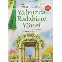 Yalnızca Rabbine Yönel - Ömer Çoban - Hayat Yayınları