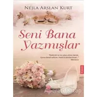 Seni Bana Yazmışlar - Nejla Arslan Kurt - Hayat Yayınları