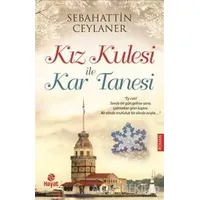 Kız Kulesi İle Kar Tanesi - Sebahattin Ceylaner - Hayat Yayınları
