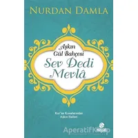 Aşkın Gül Bahçesi - Sev Dedi Mevla - Nurdan Damla - Hayat Yayınları