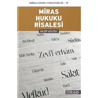Miras Hukuku Risalesi - Hasip Asutay - Hacegan Yayıncılık