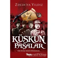 Küskün Paşalar - Zekeriya Yıldız - Nesil Yayınları