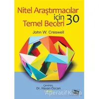 Nitel Araştırmacılar İçin 30 Temel Beceri - John W. Creswell - Anı Yayıncılık