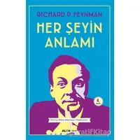 Her Şeyin Anlamı - Richard P. Feynman - Alfa Yayınları