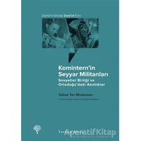 Komintern’in Seyyar Militanları - Taline Ter Minassian - Yordam Kitap
