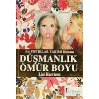 Düşmanlık Ömür Boyu - Lisi Harrison - Artemis Yayınları
