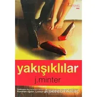 Yakışıklılar - J. Minter - Artemis Yayınları