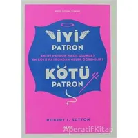 İyi Patron Kötü Patron - Robert I. Sutton - Alfa Yayınları