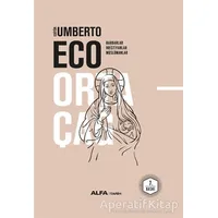 Ortaçağ 1. Cilt - Umberto Eco - Alfa Yayınları