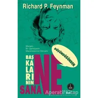 Başkalarının Ne Düşündüğünden Sana Ne - Richard P. Feynman - Alfa Yayınları