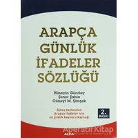 Arapça Günlük İfadeler Sözlügü - Cüneyt M. Şimşek - Alfa Yayınları