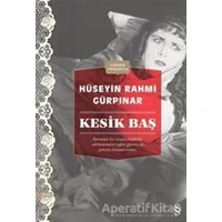 Kesik Baş - Hüseyin Rahmi Gürpınar - Everest Yayınları