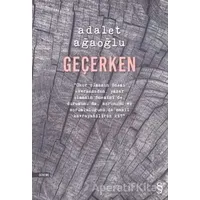 Geçerken - Adalet Ağaoğlu - Everest Yayınları