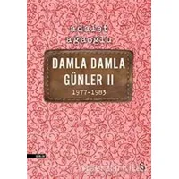 Damla Damla Günler 2 1977-1983 - Adalet Ağaoğlu - Everest Yayınları