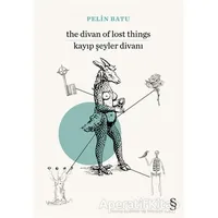 The Divan of Lost Things / Kayıp Şeyler Divanı - Pelin Batu - Everest Yayınları