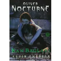 Oliver Nocturne 3 - Kan Bağları - Kevin Emerson - Artemis Yayınları