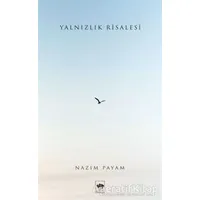 Yalnızlık Risalesi - Nazım Payam - Ötüken Neşriyat