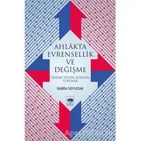 Ahlakta Evrensellik ve Değişme - Rabia Soyucak - Ötüken Neşriyat