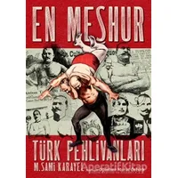 En Meşhur Türk Pehlivanları - M. Sami Karayel - Ötüken Neşriyat