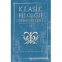 Klasik Filoloji Seminerleri 2 - Kolektif - Alfa Yayınları