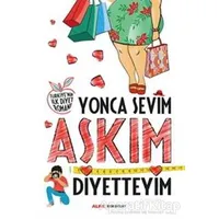 Aşkım Diyetteyim - Yonca Sevim - Alfa Yayınları