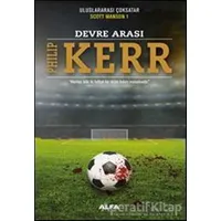 Devre Arası - Philip Kerr - Alfa Yayınları