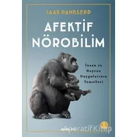 Afektif Nörobilim - Jaak Panksepp - Alfa Yayınları