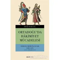Ortadoğuda Hakimiyet Mücadelesi - Shai Har El - Alfa Yayınları